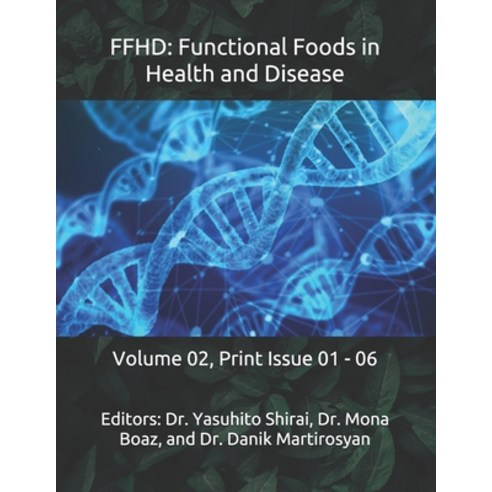 (영문도서) Ffhd: Functional Foods in Health and Disease: Volume 02 Print Issue 01 - 06 Paperback, Independently Published, English, 9798720656096