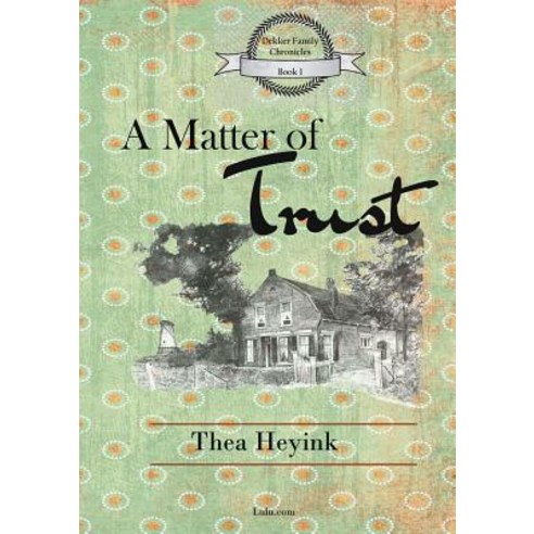 (영문도서) A Matter of Trust Paperback, Lulu.com, English, 9781365277153