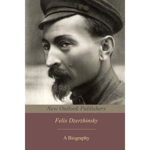 (영문도서) Felix Dzerzhinsky: a biography Paperback, Lulu.com, English, 9781716394584