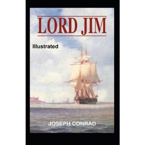 Lord Jim Illustrated Paperback, Independently Published, English, 9798706271404