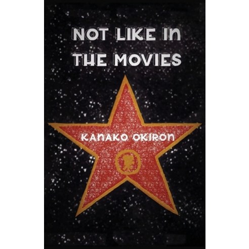 (영문도서) Not Like in the Movies Paperback, Tablo Pty Ltd, English, 9781649699459