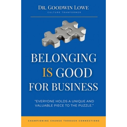 (영문도서) Belonging is Good for Business Paperback, Xlibris Us, English, 9798369422151