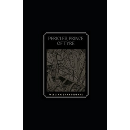 Pericles Prince of Tyre illustrated Paperback, Independently Published, English, 9798572690149