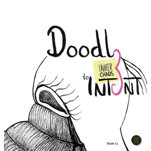 Doodle to Intent: Inner Chaos Hardcover, Nooobooks