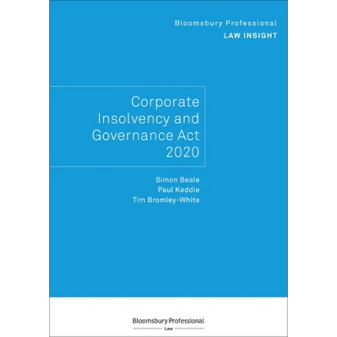 Bloomsbury Professional Law Insight - Corporate Insolvency and Governance ACT 2020 Paperback, Tottel Publishing, English, 9781526517081