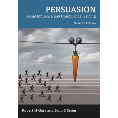 (영문도서) Persuasion: Social Influence and Compliance Gaining Paperback, Routledge, English, 9780367528485