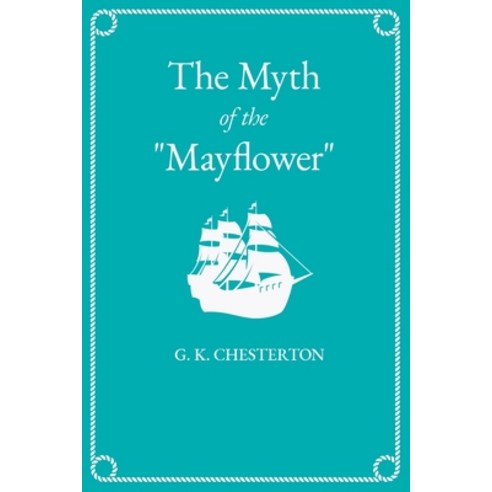 (영문도서) The Myth of the Mayflower Paperback, Read & Co. History, English, 9781528717663