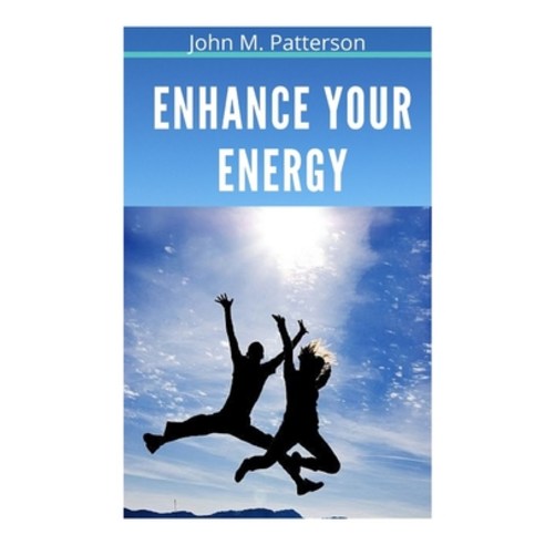 (영문도서) Enhance Your Energy Paperback, Independently Published, English, 9798519405331