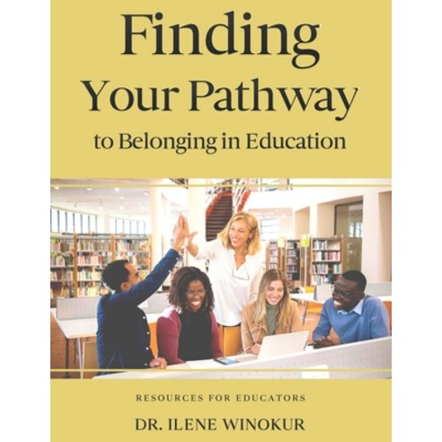 (영문도서) Finding Your Pathway to Belonging in Education Paperback, Edumatch, English, 9781959347132