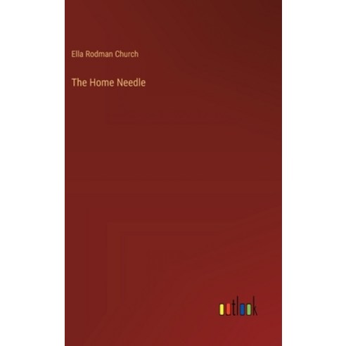 (영문도서) The Home Needle Hardcover, Outlook Verlag, English, 9783385406193