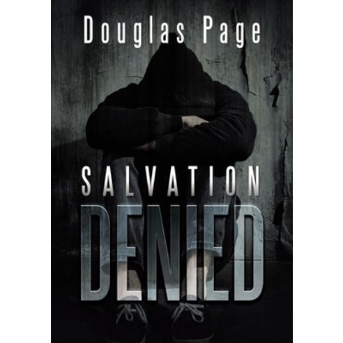 (영문도서) Salvation Denied Paperback, Lulu Publishing Services, English, 9781483448497