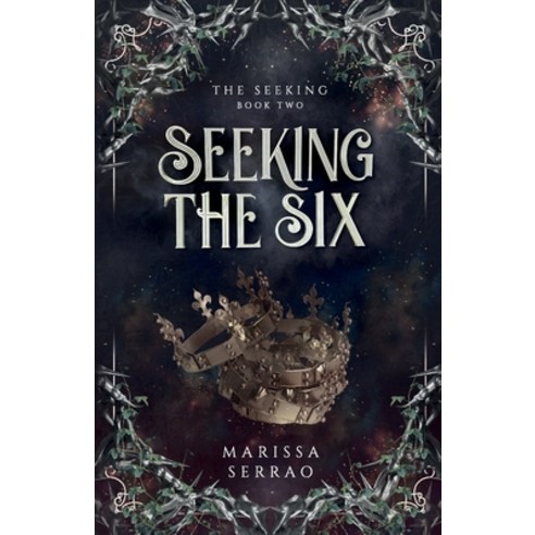 (영문도서) Seeking the Six Paperback, Marissa Serrao, English, 9798988163701