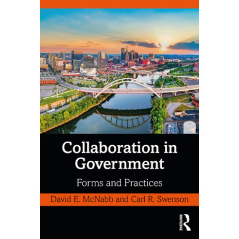 (영문도서) Collaboration in Government: Forms and Practices Paperback, Routledge, English, 9781032021638