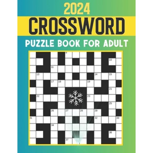 (영문도서) 2024 Crossword Puzzle Book For Adult: Crossword Puzzles For Adult Boy And Seniors With Solut... Paperback, Independently Published, English, 9798870809304