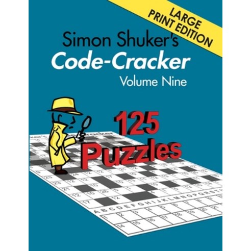 (영문도서) Simon Shuker''s Code-Cracker Volume Nine (Large Print Edition) Paperback, Joxal Publishing, English, 9781991191489