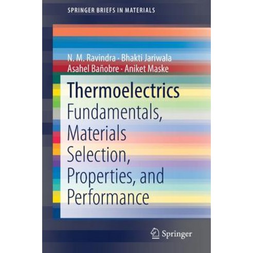 Thermoelectrics: Fundamentals Materials Selection Properties and Performance Paperback, Springer