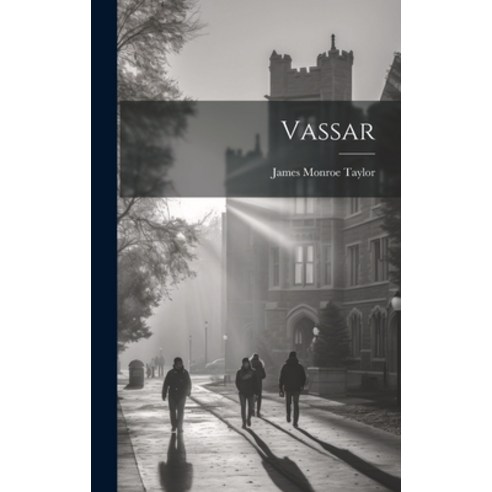 (영문도서) Vassar Hardcover, Legare Street Press, English, 9781020849947