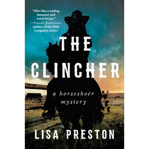 The Clincher: A Horseshoer Mystery Paperback, Arcade Crimewise, English, 9781950691135
