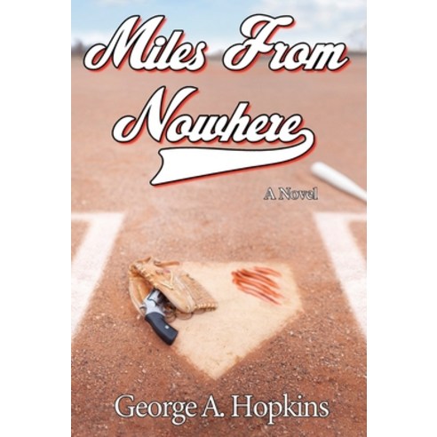 (영문도서) Miles From Nowhere Hardcover, Mill City Press, Inc, English, 9781662845215