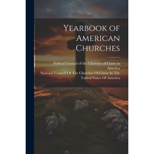 (영문도서) Yearbook of American Churches Paperback, Legare Street Press, English, 9781021914354