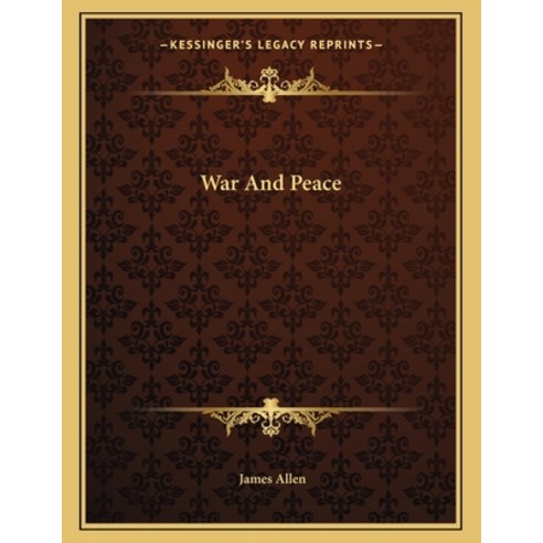 War and Peace Paperback, Kessinger Publishing, English, 9781162999005