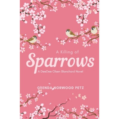 (영문도서) A Killing of Sparrows Paperback, Independently Published, English, 9798397450232