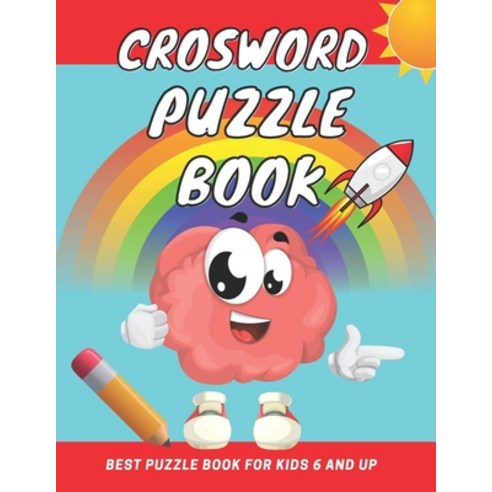 crosword puzzle book for kids 6 and up: First Children Crossword Easy Puzzle Book for Kids Age 6 7 ... Paperback, Independently Published, English, 9798711938262