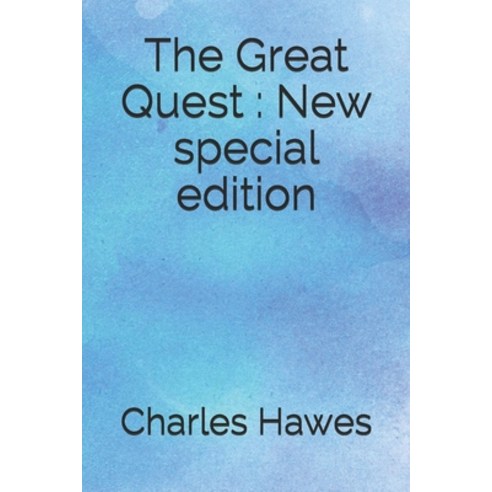 The Great Quest: New special edition Paperback, Independently Published