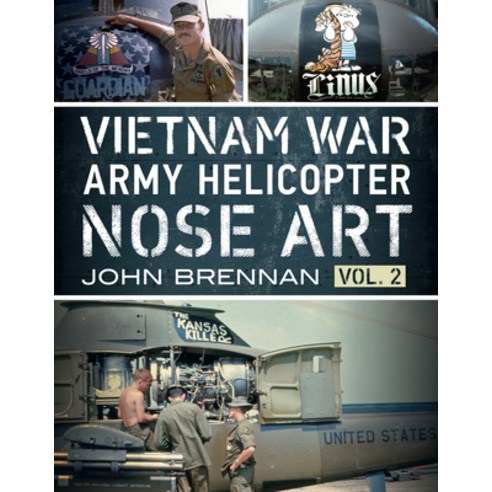 Vietnam War Army Helicopter Nose Art Vol 2 Paperback, Fonthill Media, English, 9781781557808