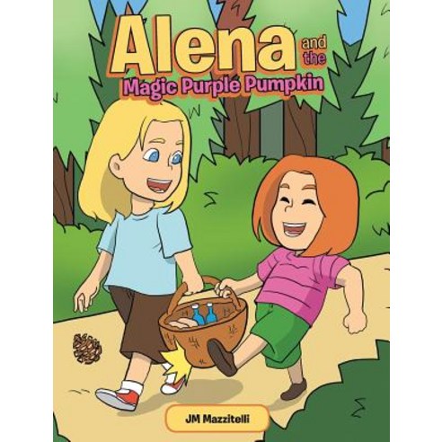 (영문도서) Alena and the Magic Purple Pumpkin Hardcover, Page Publishing, Inc., English, 9781642985559