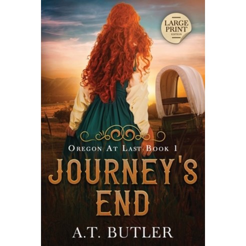 (영문도서) Journey''s End: Large Print Paperback, James Mountain Media LLC, English, 9781949153262