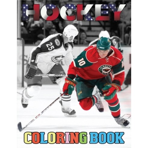 Hockey Coloring Book: Best Hockey Coloring Book for kids Ages 5 and up. Over 40 Fun Designs For Boys... Paperback, Independently Published
