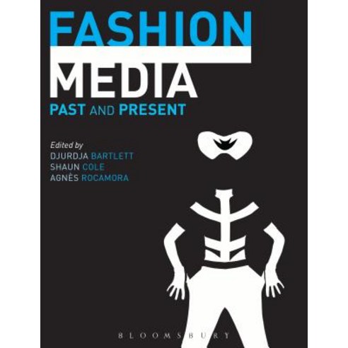(영문도서) Fashion Media: Past and Present Paperback, Bloomsbury Visual Arts, English, 9781350105652