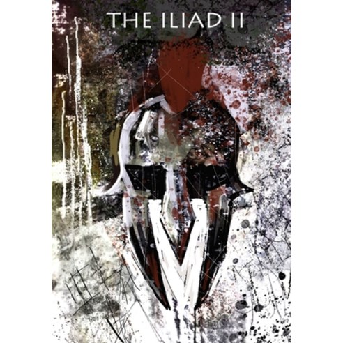 (영문도서) The Iliad #2 Paperback, Independently Published, English, 9798575622703