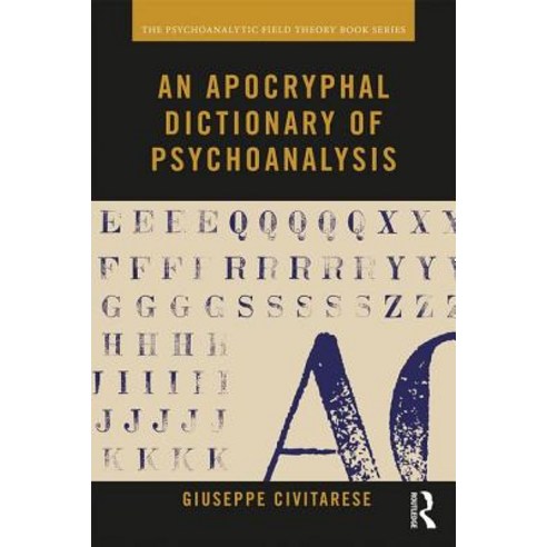 An Apocryphal Dictionary of Psychoanalysis Paperback, Routledge, English, 9780367143213