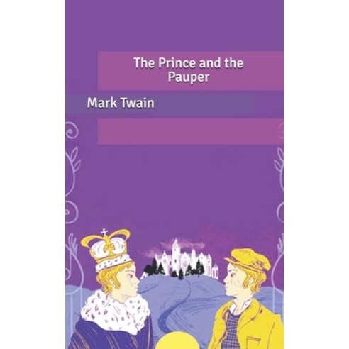 The Prince and the Pauper Paperback, Independently Published, English, 9798640163841