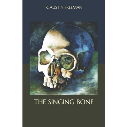 The Singing Bone Paperback, Independently Published, English, 9798567156025