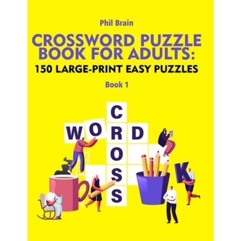 Crossword Puzzle Book for Adults: 150 Large-Print Easy Puzzles Paperback, Independently Published, English, 9798716144897