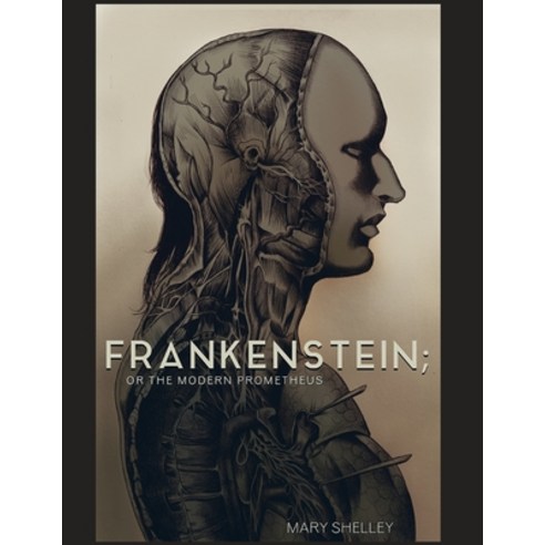 Frankenstein or the Modern Prometheus (Annotated) Paperback, Independently Published, English, 9798748218627