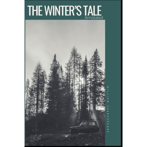 The Winter''s Tale Annotated Paperback, Independently Published, English, 9798555743176