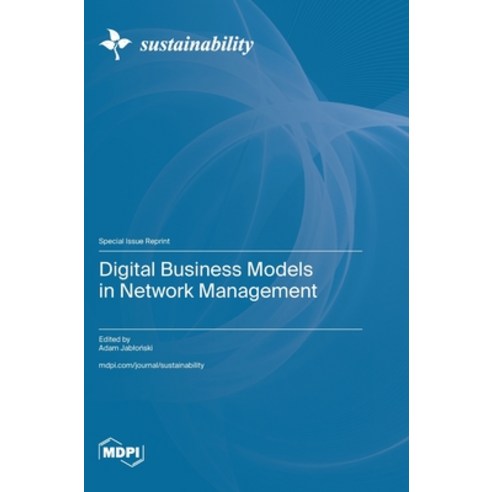 (영문도서) Digital Business Models in Network Management Hardcover, Mdpi AG, English, 9783036588001
