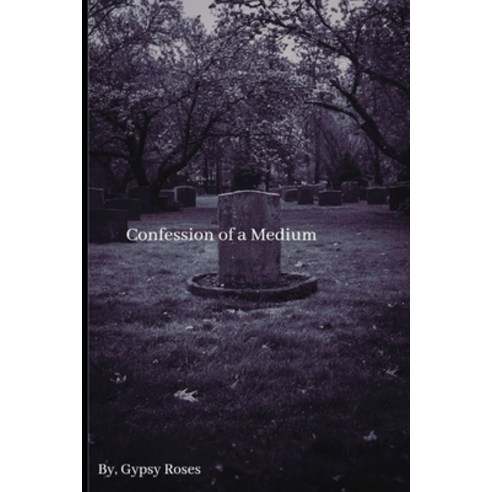 (영문도서) Confessions Of A Medium Paperback, Independently Published, English, 9798861344500
