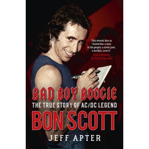(영문도서) Bad Boy Boogie: The True Story of AC/DC Legend Bon Scott Paperback, Allen & Unwin, English, 9781760877910