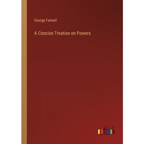 (영문도서) A Concise Treatise on Powers Paperback, Outlook Verlag, English, 9783368819507