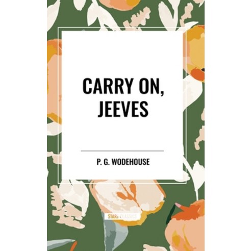 (영문도서) Carry On Jeeves Hardcover, Start Classics, English, 9798880902958