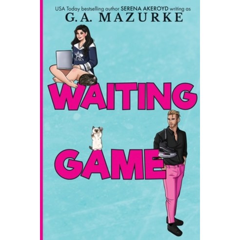 (영문도서) Waiting Game: Illustrated (New York Stars: TWO): Hockey Romance Paperback, Serena Akeroyd Publishing Ltd., English, 9781915062963