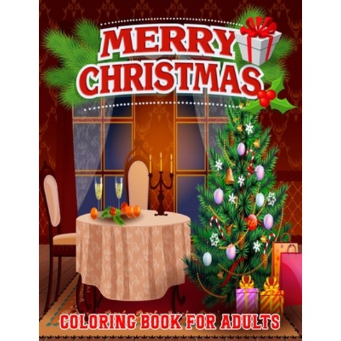 Merry Christmas Coloring Book For Adults: A Winter grayscale christmas coloring book featuring preci... Paperback, Independently Published, English, 9798697130940