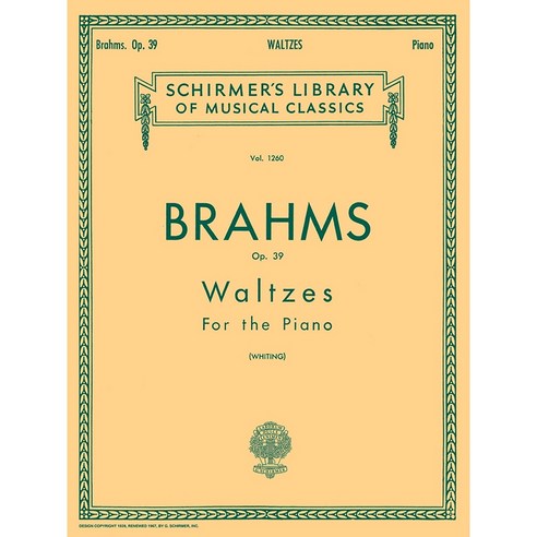 Brahms - Waltzes op. 39 브람스 - 16개의 왈츠 op. 39 피아노 악보집 Schirmer 셔머