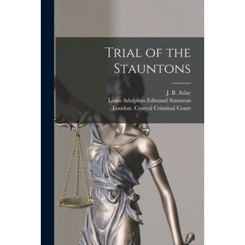 (영문도서) Trial of the Stauntons [microform] Paperback, Legare Street Press, English, 9781014423191