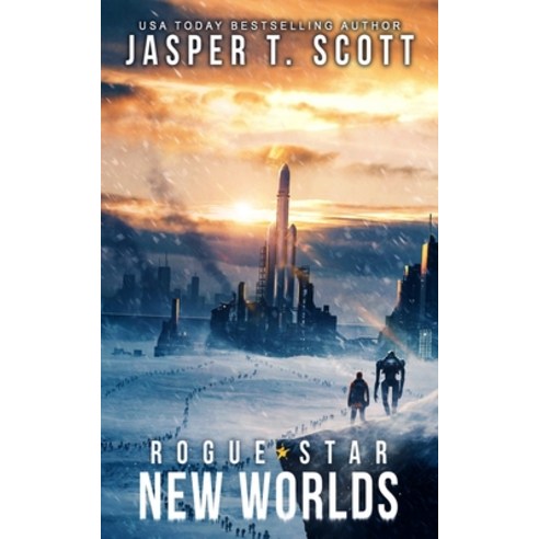 (영문도서) Rogue Star: New Worlds: (A Post-Apocalyptic Technothriller) Paperback, Independently Published, English, 9781728693316